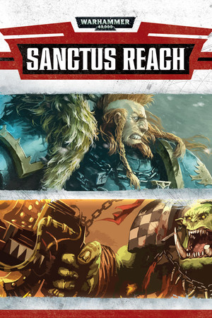 Warhammer 40,000: Sanctus Reach and DLC's
