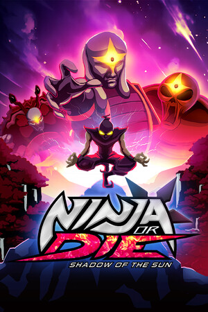 Ninja or Die: Shadow of the Sun