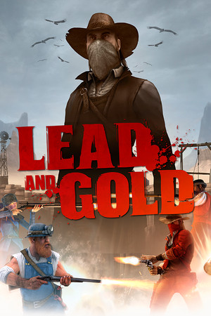 Lead and Gold Gang of The Wild West
