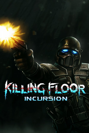 Killing Floor Incursion