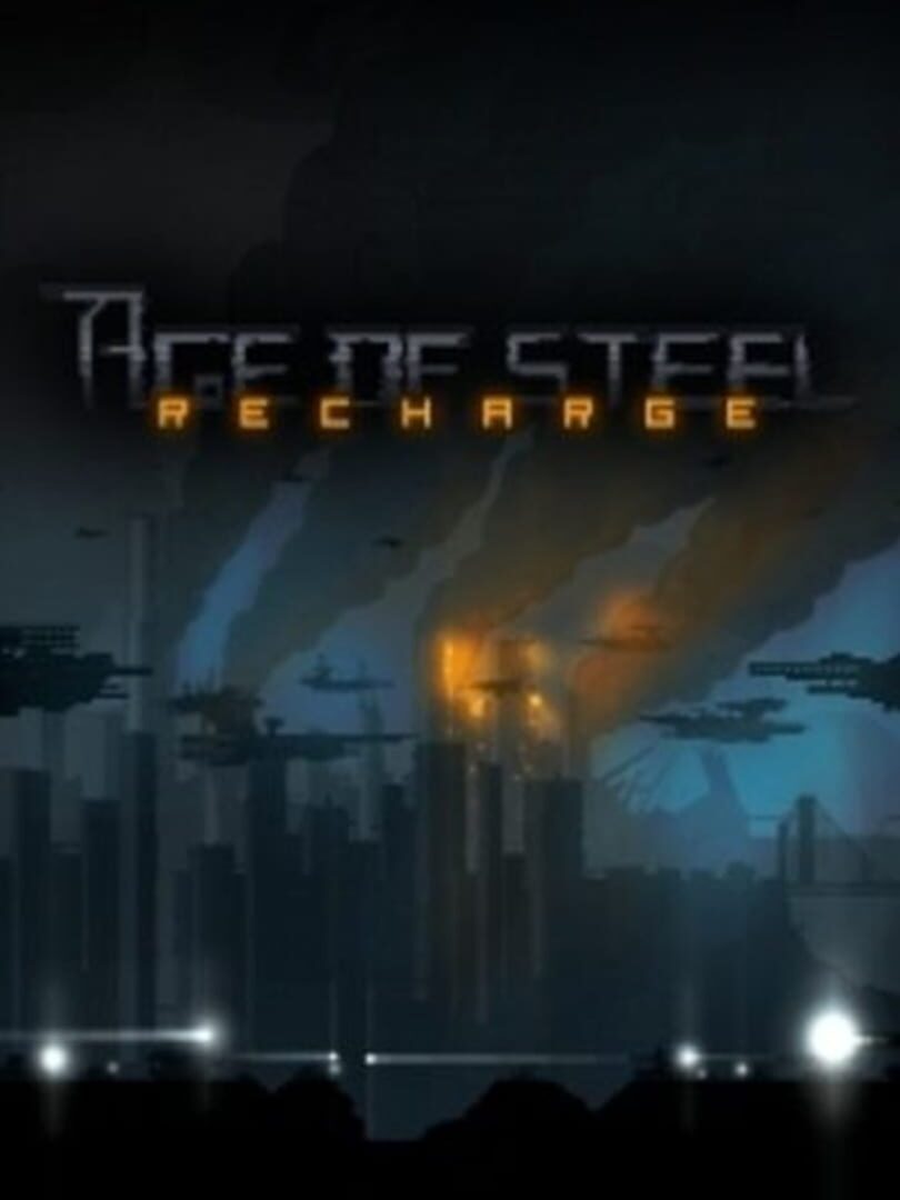 Age of Steel: Recharge