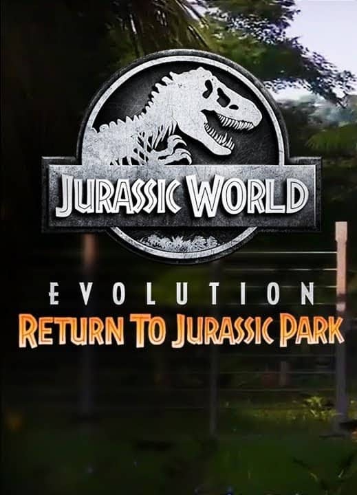 Cover Jurassic World Evolution: Return To Jurassic Park