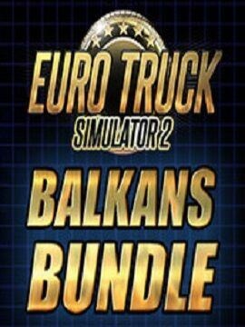 Cover Euro Truck Simulator 2 - Balkans Bundle