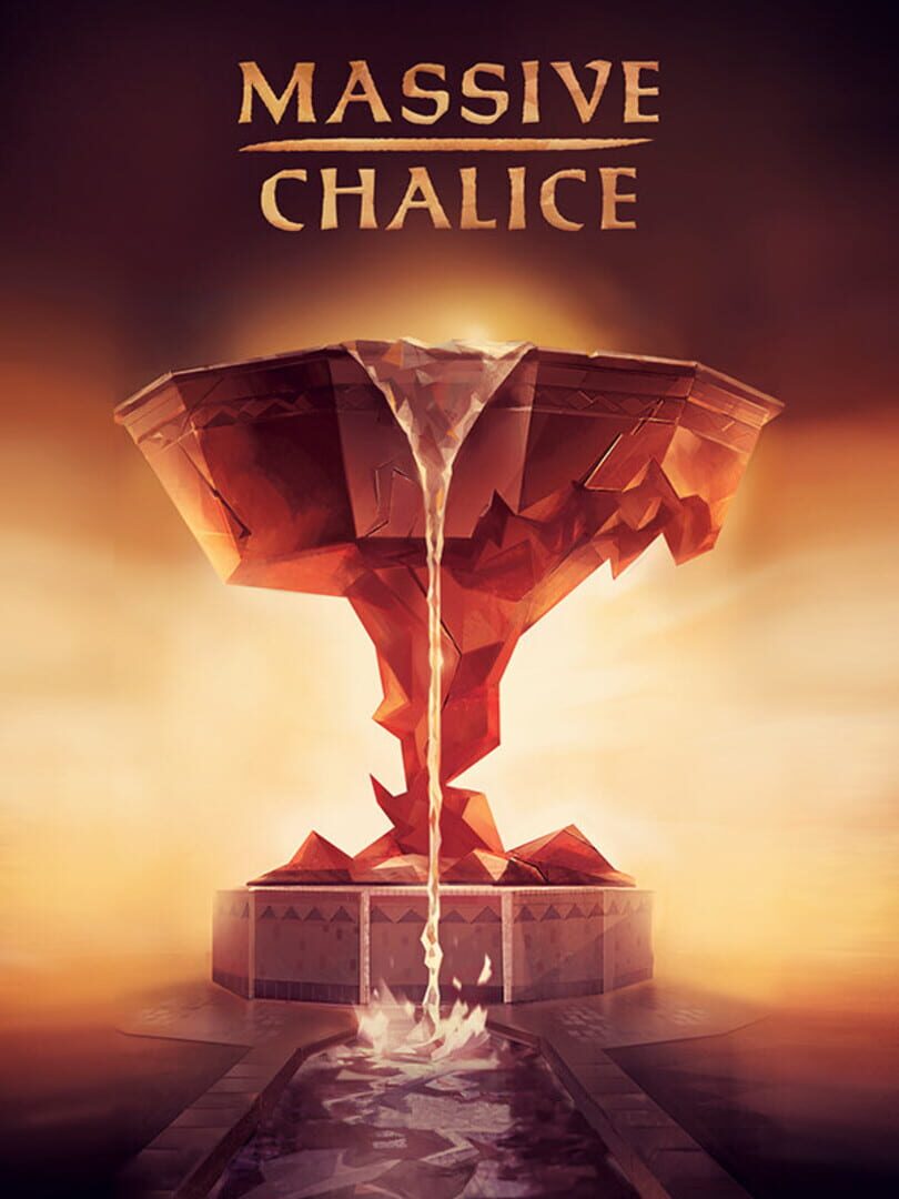 MASSIVE CHALICE