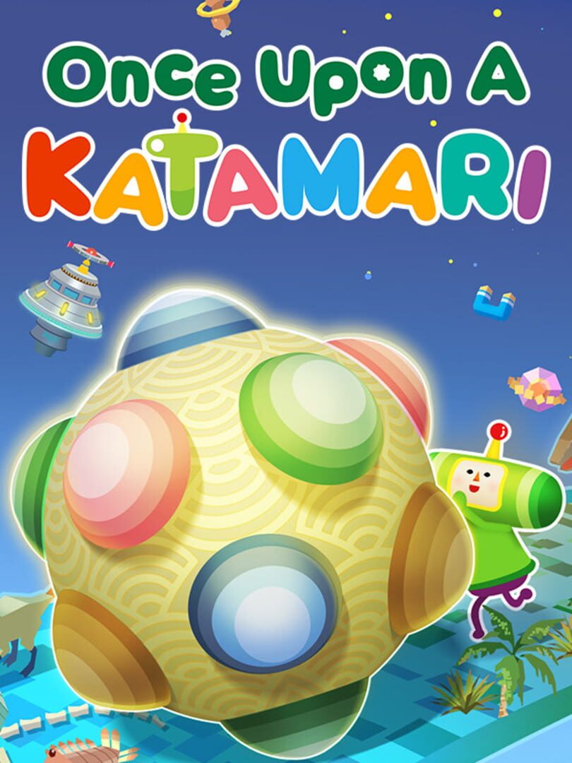 Once Upon A KATAMARI