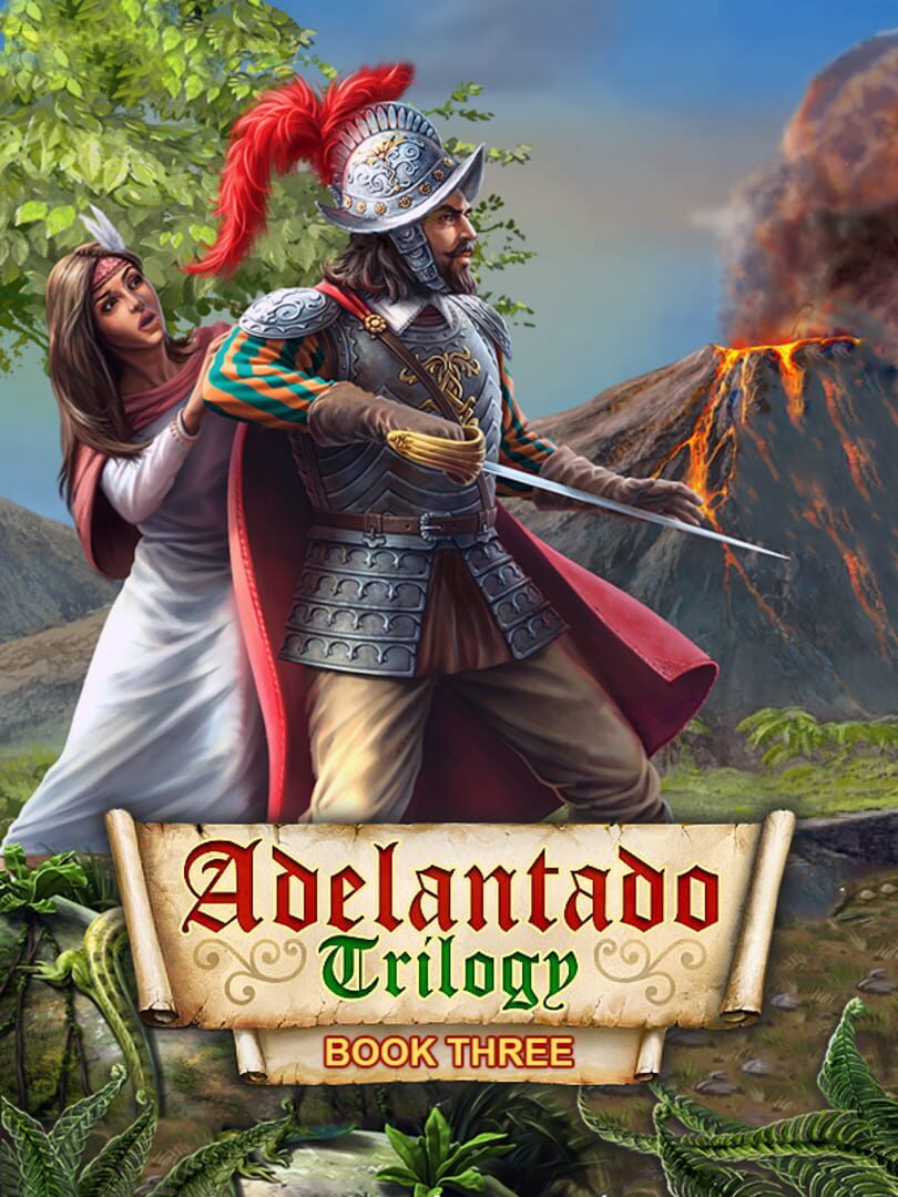 Adelantado Trilogy. Book Three