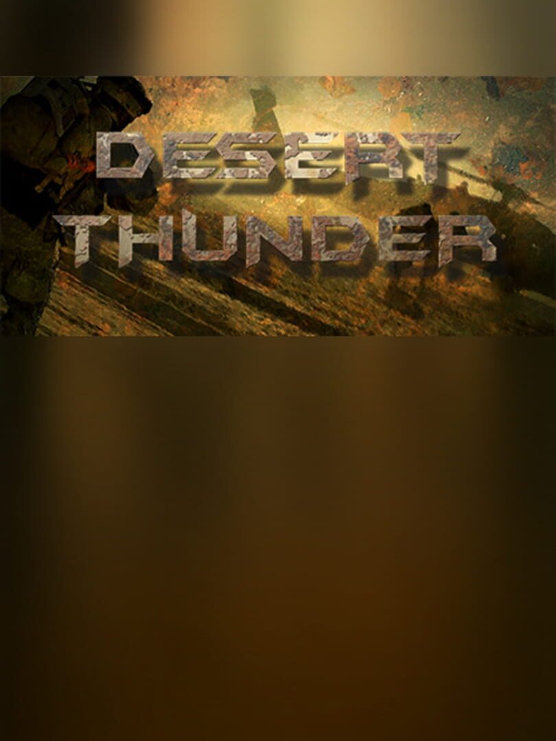 Desert Thunder: Strike Force